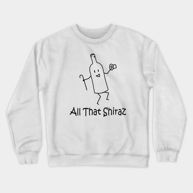 All That Shiraz Crewneck Sweatshirt by PelicanAndWolf